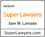 Rated by Super Lawyers | Sam M. Laniado | SuperLawyers.com